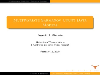 Multivariate Sarmanov Count Data  Models  Eugenio J. Miravete  University of Texas at Austin  &amp;