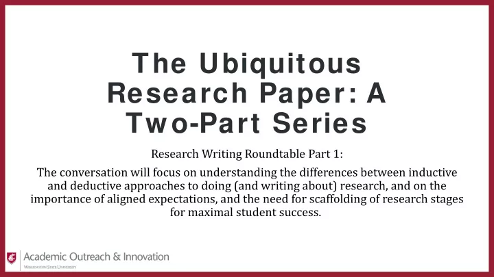 the ubiquitous research paper a two part series