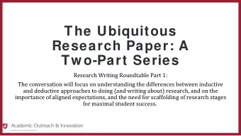 The Ubiquitous  Research Paper: A  Two-Part Series  Research Writing Roundtable Part 1:  The