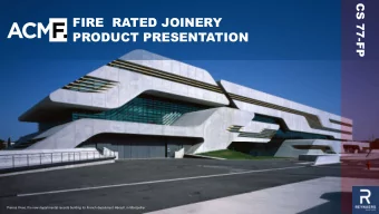 FIRE  RATED JOINERY  PRODUCT PRESENTATION  Pierres Vives, the new departmental records building for