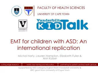 EMT for children with ASD: An  international replication  Michal Harty, Lauren Hampton, Elizabeth