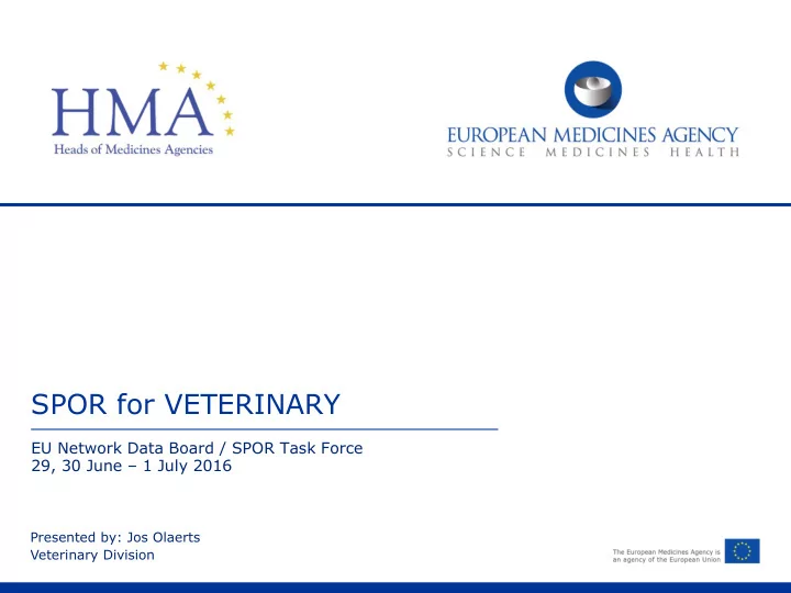 spor for veterinary