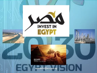 newdelhi@ecs.gov.eg  EGYPT &amp; INDIA  TRADE &amp; INVESTMENT  A QUEST TOWARD SUCCESSFUL