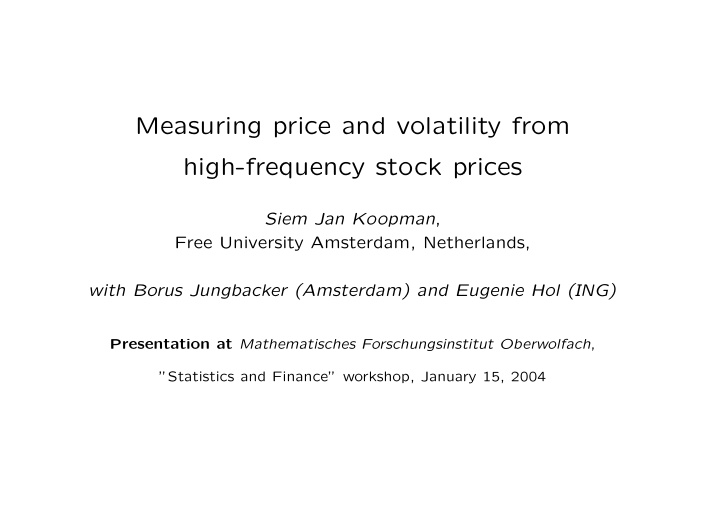 measuring price and volatility from high frequency stock