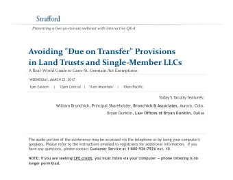 Avoiding &quot;Due on Transfer&quot; Provisions  in Land Trusts and Single-Member LLCs  A