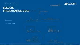 PRESENTATION 2018  March 14, 2019  RESULTS 2018  DISCLAIMER This presentation provides general