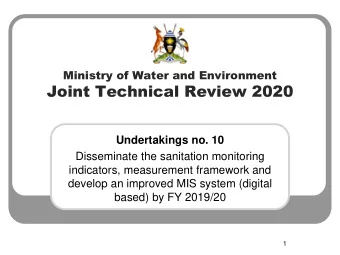 Joint Technical Review 2020  Undertakings no. 10  Disseminate the sanitation monitoring