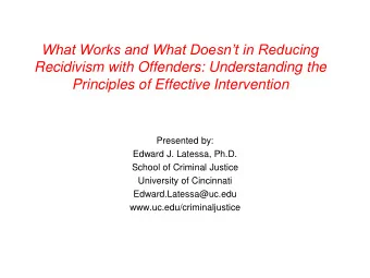 What Works and What Doesnt in Reducing  Recidivism with Offenders: Understanding the Principles