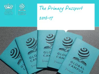 The Pri  Prima  mary  ry Pa  Passpo  port  rt 2016-17  Wh  What  at is  is th  the Primary  rimary