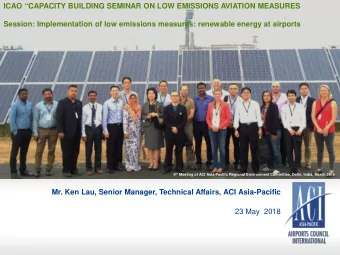 Session: Implementation of low emissions measures: renewable energy at airports 6 th Meeting of ACI