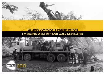 Q3 2020 CORPORATE PRESENTATION  EMERGING WEST AFRICAN GOLD DEVELOPER  1  DISCLAIMER  This