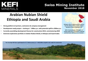 Ethiopia and Saudi Arabia  Ethiopia, Africas highest growth country,    Strong platform of