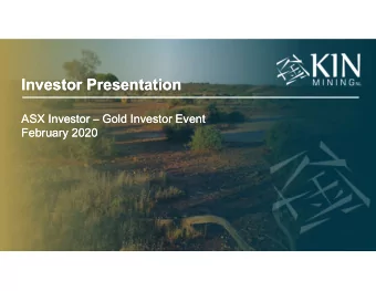 Investor Presentation  Investor Presentation  ASX Investor  Gold Investor Event  ASX Investor
