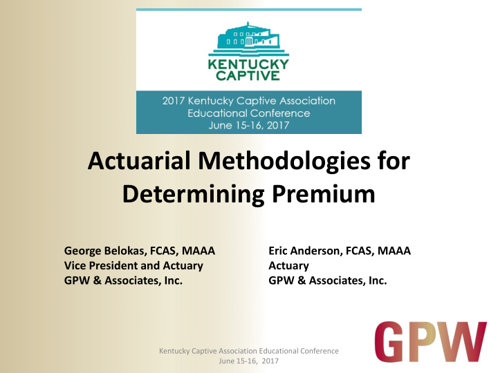 actuarial methodologies for determining premium