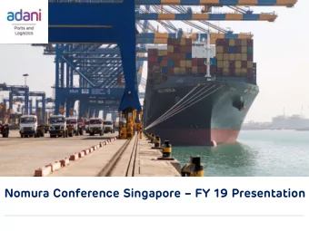 Nomura Conference Singapore  FY 19 Presentation  1  Contents  +  Company Profile  +  Operational