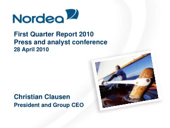 First Quarter Report 2010  Press and analyst conference  28 April 2010  Christian Clausen