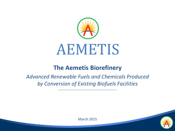 the aemetis biorefinery advanced renewable fuels and