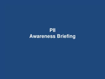 PII Awareness Briefing  Introduction  Cyber attacks on private, public and government