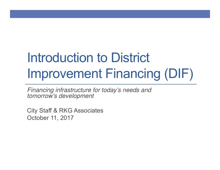 introduction to district improvement financing dif