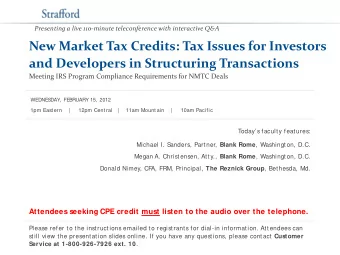 New Market Tax Credits: Tax Issues for Investors  and Developers in Structuring Transactions