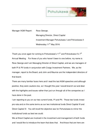 Manager AGM Report:  Ross George,  Managing Director, Direct Capital  Investment Manager Pohutukawa