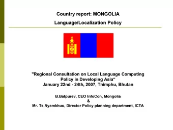 Country report: MONGOLIA  Country report: MONGOLIA  Language/Localization Policy
