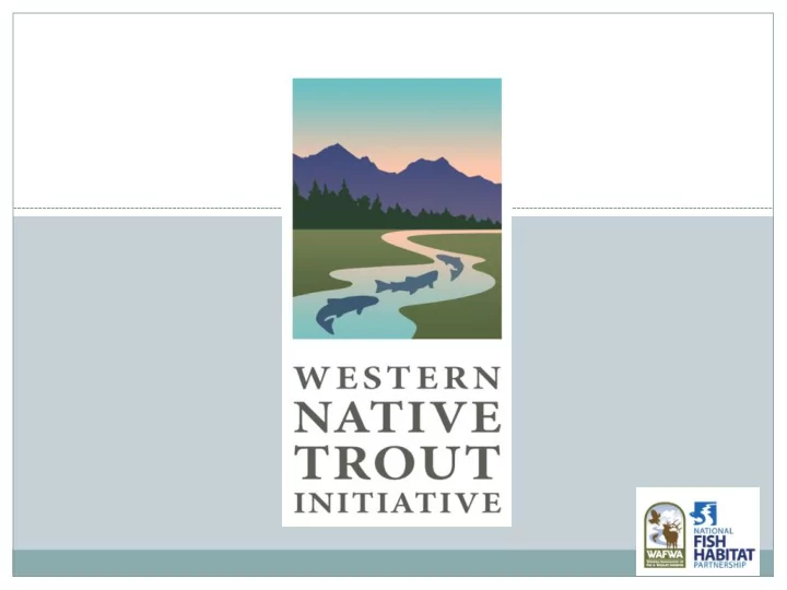 western native trout initiative