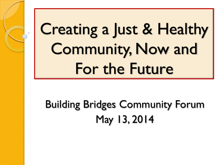 creating a just healthy community now and for the future