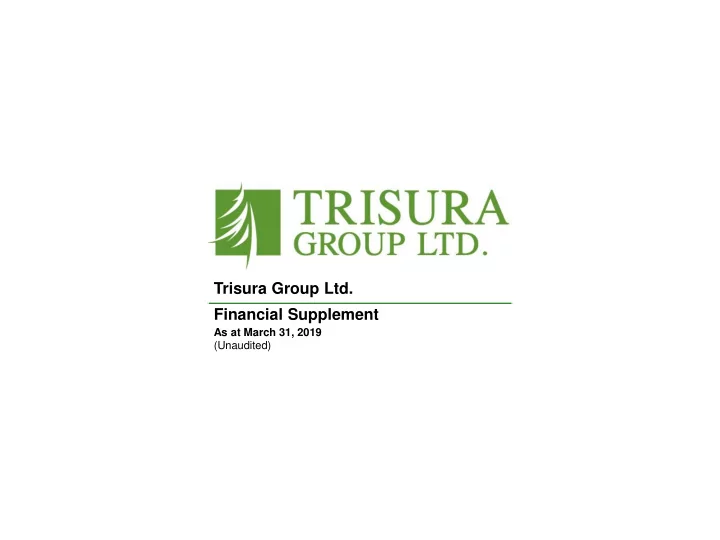trisura group ltd financial supplement