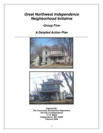 Great Northwest Independence Neighborhood Initiative  -Group Five-  A Detailed Action Plan