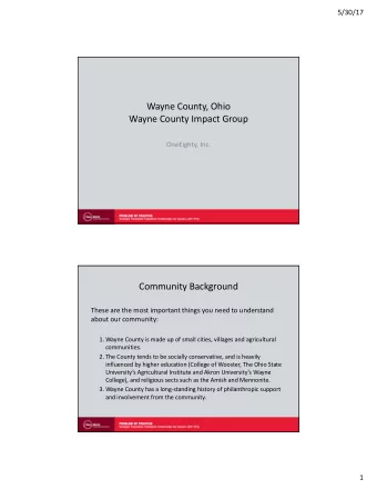 Wayne County, Ohio  Wayne County Impact Group  OneEighty, Inc.  Community Background  These are the