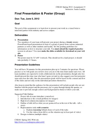 Final Presentation &amp; Poster (Group)  Due: Tue, June 5, 2012  Goal  The goal of this assignment