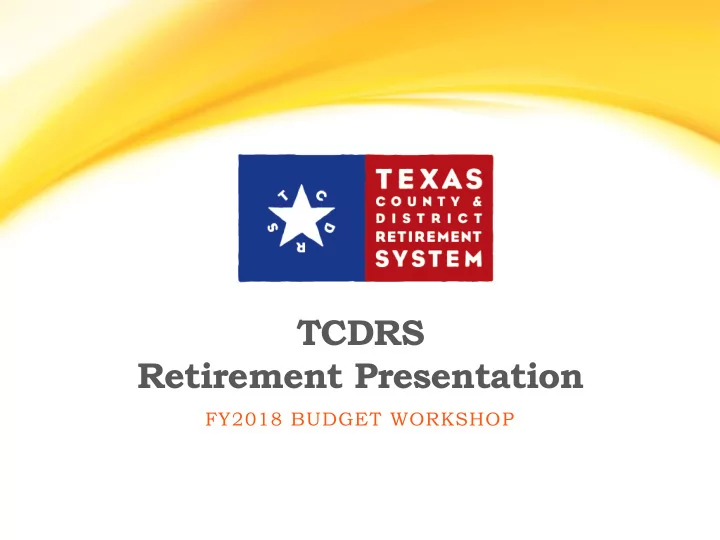tcdrs retirement presentation