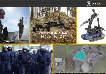 AGM PRESENTATION  24 November 2017  Disclaimer This document is issued by XTEK Limited, ABN 50 103