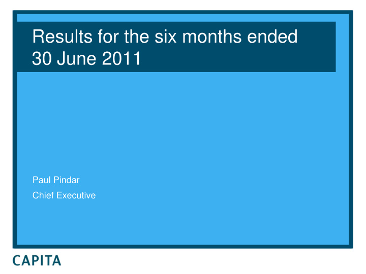 results for the six months ended 30 june 2011