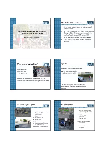 About this presentation    Some basics about human (or interpersonal)  communication  Automated