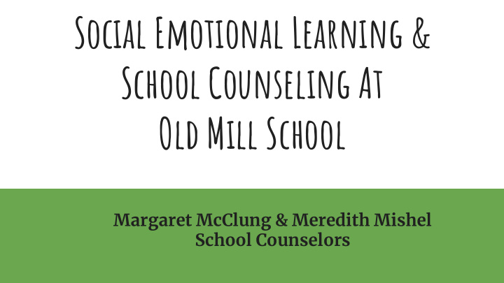 social emotional learning school counseling at old mill