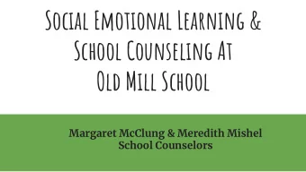 Social Emotional Learning &amp;  School Counseling At  Old Mill School  Margaret McClung &amp;