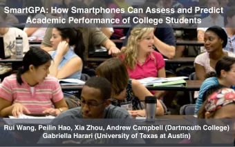 SmartGPA: How Smartphones Can Assess and Predict  Academic Performance of College Students  Rui