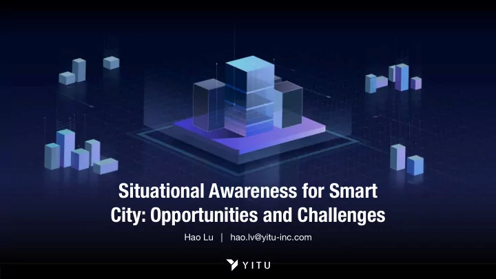situational awareness for smart city opportunities and