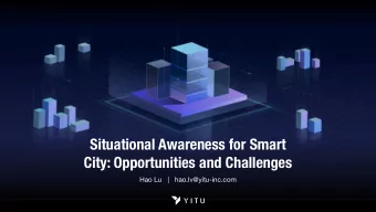 Situational Awareness for Smart  City: Opportunities and Challenges  Hao Lu   |
