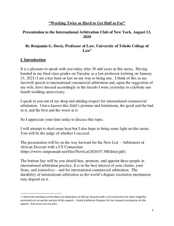 Working Twice as Hard to Get Half as Far  Presentation to the International Arbitration Club