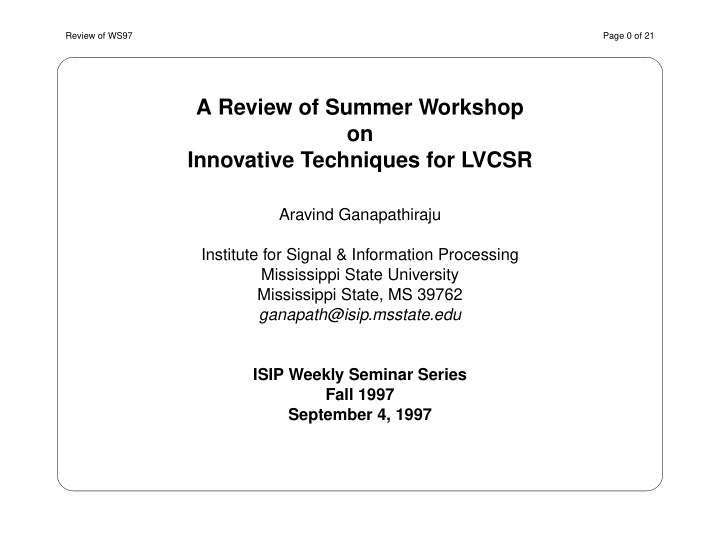 a review of summer workshop on innovative techniques for