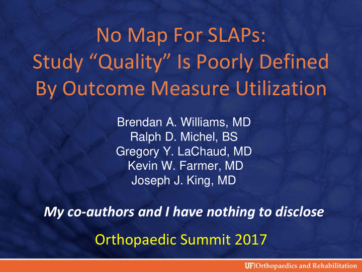 no map for slaps study quality is poorly defined by