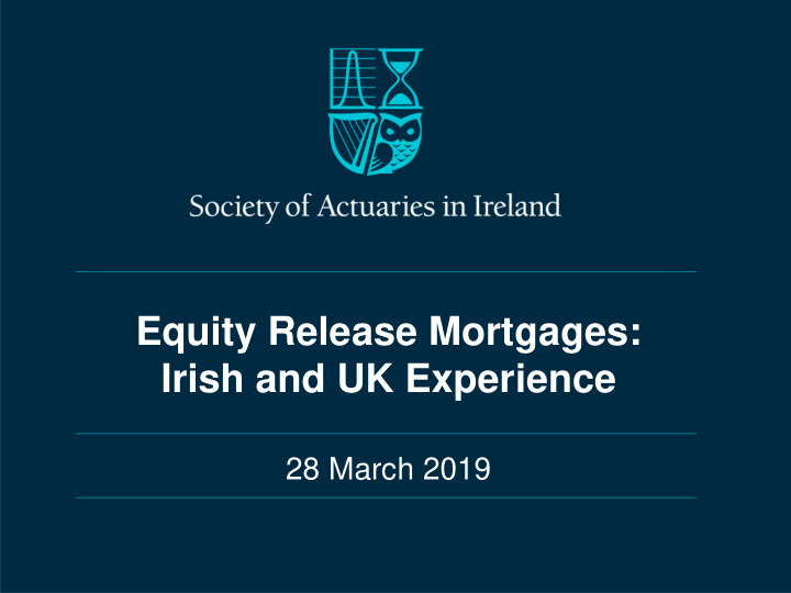 equity release mortgages irish and uk experience