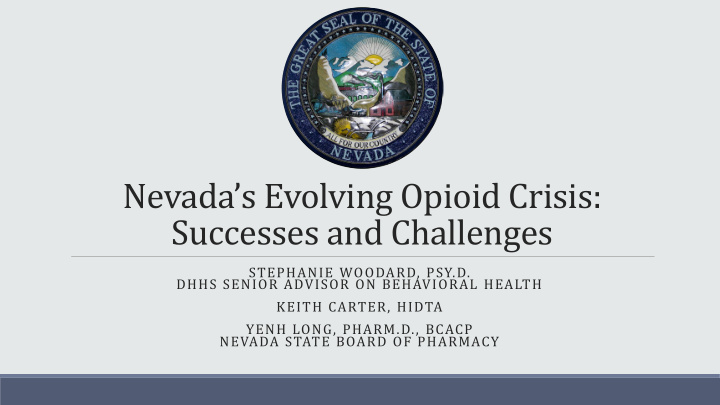 nevada s evolving opioid crisis successes and challenges