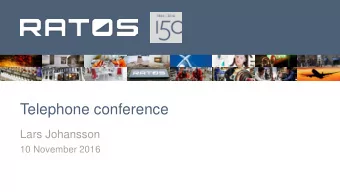 Telephone conference  Lars Johansson  10 November 2016  High level of transaction activity  High