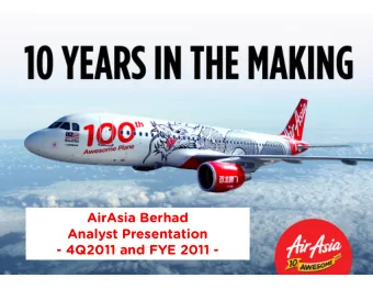 AirAsia Berhad  Analyst Presentation  - 4Q2011 and FYE 2011 -  Disclaimer  Information contained in