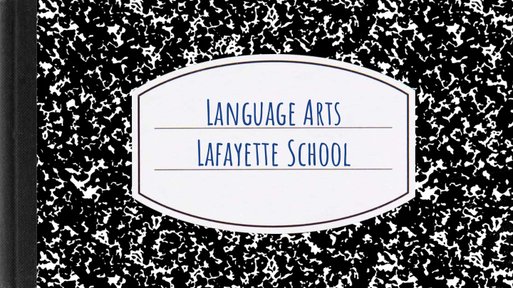 language arts lafayette school