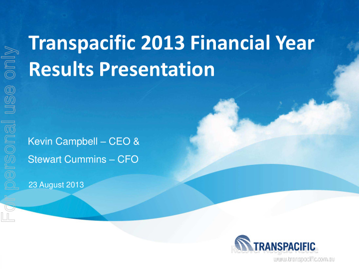 transpacific 2013 financial year